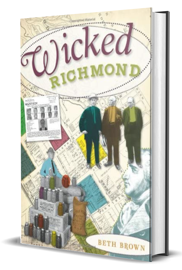 wicked richmond by Beth Brown stories of murder, mystery, and vice 